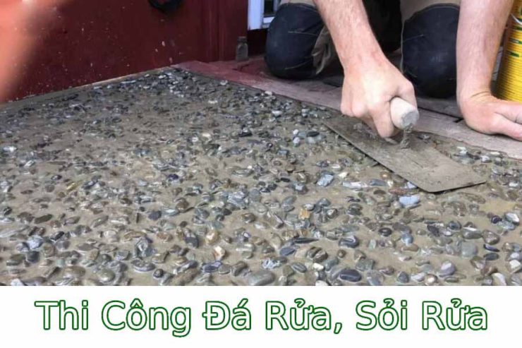 Quy trình thi công sỏi rửa, đá rửa